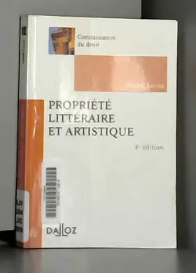 Couverture du produit · Propriété littéraire et artistique - 4e éd.: Connaissance du droit