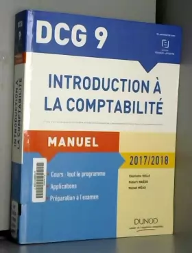 Couverture du produit · DCG 9 - Introduction à la comptabilité 2017/2018 - 9e éd. - Manuel