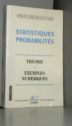 Couverture du produit · Statistiques, probabilités: Théorie, exemples numériques (ancienne édition)
