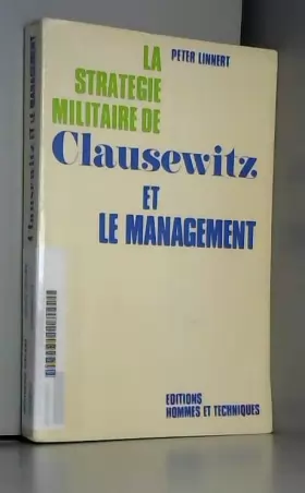Couverture du produit · La stratégie militaire de clausewitz et le management.