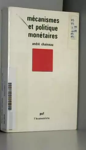 Couverture du produit · Mécanismes et politique monétaires : économie du système bancaire français (L'Économiste)