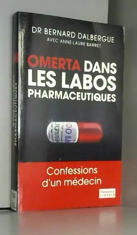 Couverture du produit · Omerta dans les labos pharmaceutiques : Confessions d'un médecin