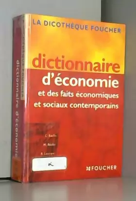 Couverture du produit · Dictionnaire d'économie et des faits, économiques et sociaux contemporains