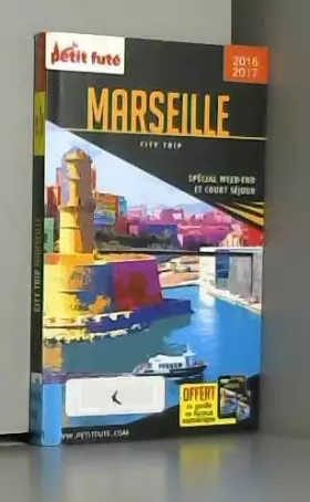 Couverture du produit · Guide Marseille 2016 City trip Petit Futé