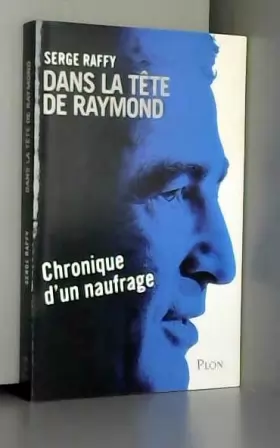 Couverture du produit · Dans la tête de Raymond