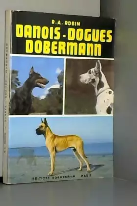 Couverture du produit · Danois, dogues, dobermann