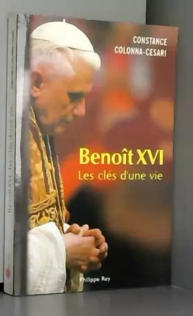 Couverture du produit · Benoît XVI : Les clés d'une vie