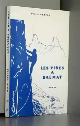 Couverture du produit · Les vires à Balmat