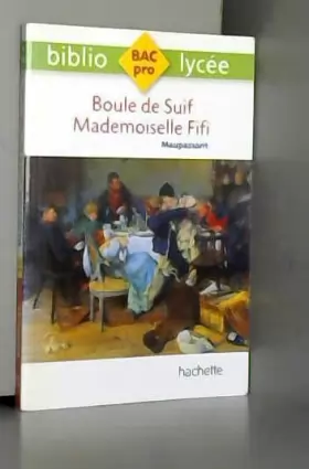 Couverture du produit · Bibliolycée Pro Boule de suif - Mademoiselle Fifi
