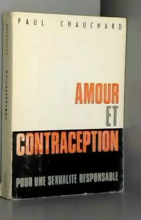 Couverture du produit · Amour et contraception. pour une sexualite responsable.