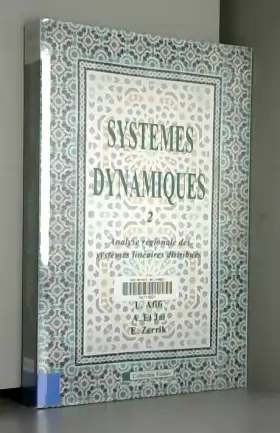 Couverture du produit · Systèmes dynamiques : Tome 2, Analyse régionale des systèmes linéaires distribués