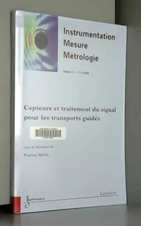 Couverture du produit · Instrumentation-Mesure-Métrologie, N° 3-4/2001 : CAPTEURS ET TRAITEMENT DU SIGNAL POUR LES TRANSPORTS GUIDES