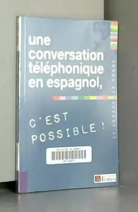 Couverture du produit · Une conversation téléphonique en espagnol, c'est possible !