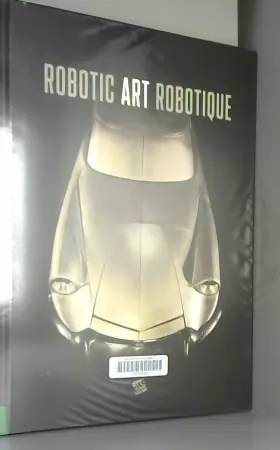 Couverture du produit · Robotic art robotique