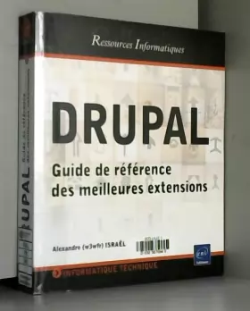 Couverture du produit · DRUPAL - Guide de référence des meilleures extensions