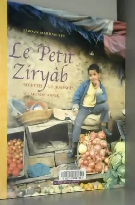 Couverture du produit · Le Petit Ziryâb : Recettes gourmandes du monde arabe