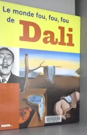 Couverture du produit · Le monde fou, fou, fou de Dali