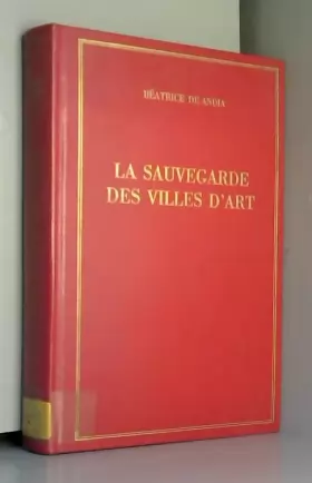 Couverture du produit · La Sauvegarde des villes d'art : Régime juridique et fiscal