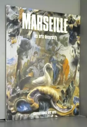 Couverture du produit · connaissance des arts  MARSEILLE LES ARTS DECORATIFS ,1995 ,numero special 73