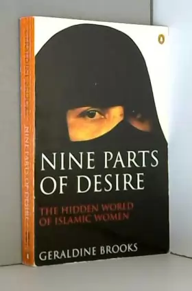 Couverture du produit · Nine Parts of Desire: The Hidden World of Islamic Women
