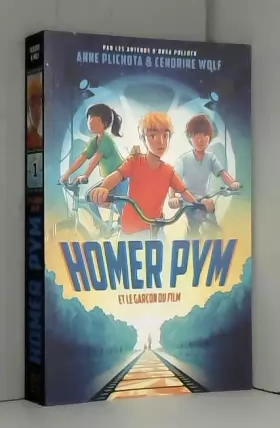 Couverture du produit · Homer Pym - Tome 1 - et le garçon du film