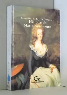 Couverture du produit · Histoire de Marie-Antoinette