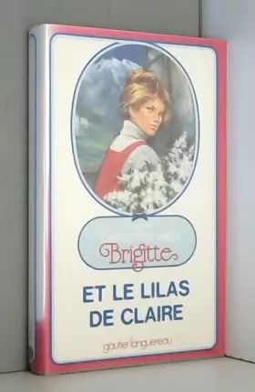 Couverture du produit · Brigitte et le lilas de Claire (Brigitte .)