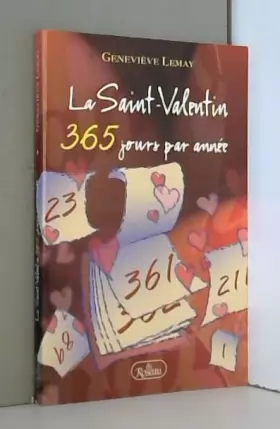 Couverture du produit · La Saint-Valentin 365 jours par année
