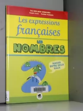 Couverture du produit · Les expressions françaises : les nombres