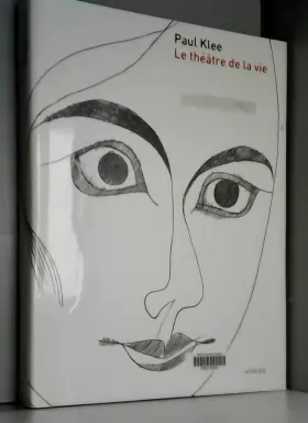 Couverture du produit · Paul Klee: Le théâtre de la vie