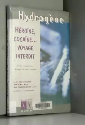 Couverture du produit · Héroïne, cocaïne... Voyage interdit