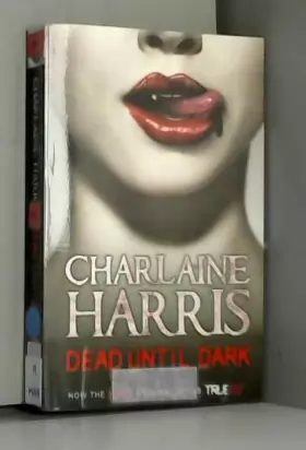 Couverture du produit · Dead Until Dark: A True Blood Novel