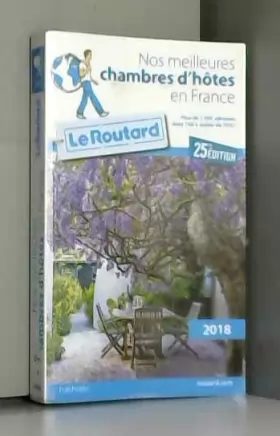 Couverture du produit · Guide du Routard nos meilleures chambres d'hôtes en France 2018