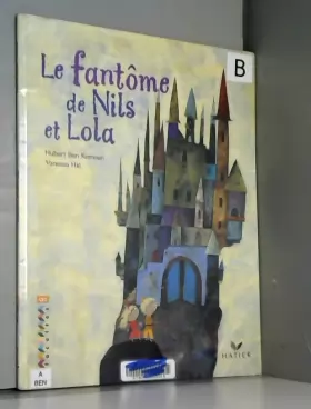 Couverture du produit · Facettes Bibliothèque CE2 - Le Fantôme de Nils et Lola - Album
