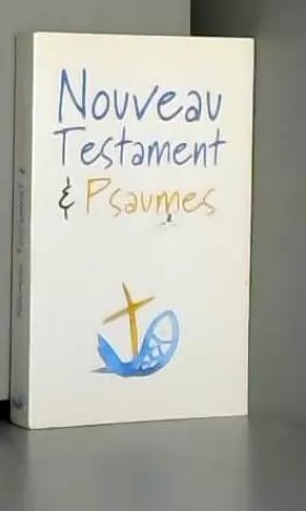 Couverture du produit · Nouveau Testament et Psaumes Segond 21 mini : broché illustré