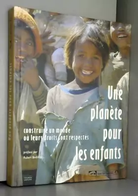 Couverture du produit · Une planète pour les enfants : Construire un monde où leurs droits sont respectés