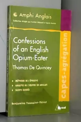 Couverture du produit · Confessions of an English opium-eater, de Thomas de Quincey