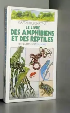 Couverture du produit · Le Livre des amphibiens et des reptiles