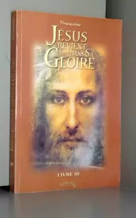Couverture du produit · Jésus revient dans sa gloire, livre III, tome V