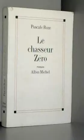 Le Chasseur z ro Prix Goncourt et Prix du Premier Roman 1996