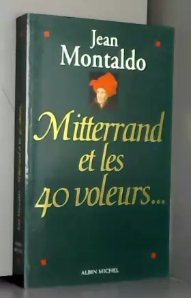 Couverture du produit · Mitterrand et les quarante voleurs...