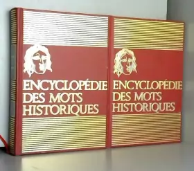 Couverture du produit · Encyclopédie des mots historiques : Vrais et faux : Tome 1 : Tome 2 ou les 2 tomes : Vérifiez les annonces