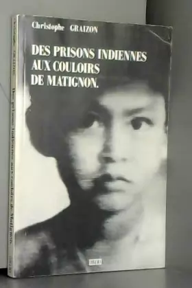 Couverture du produit · DES PRISONS INDIENNES AUX COULOIRS DE MATIGNON