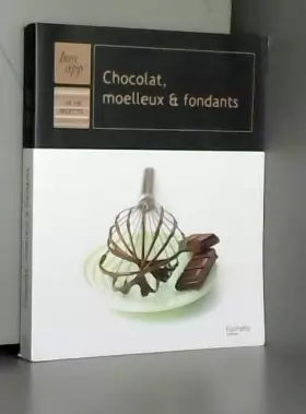 Couverture du produit · Chocolat, moelleux et fondants