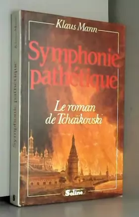 Couverture du produit · Symphonie pathétique. le roman de tchaïkovski.