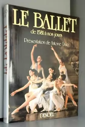 Couverture du produit · Le ballet, répertoire de 1581 à nos jours.