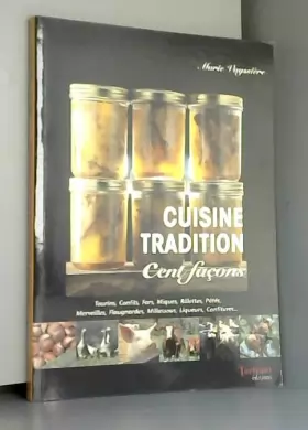 Couverture du produit · Cuisine tradition : Cent façons