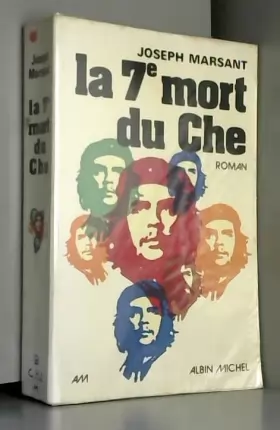 Couverture du produit · La Septième Mort du Che