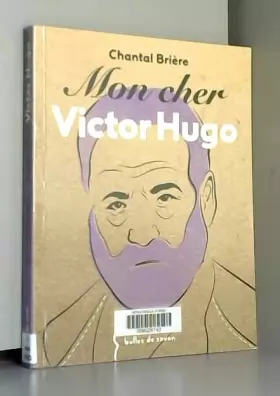 Couverture du produit · Mon cher Victor Hugo