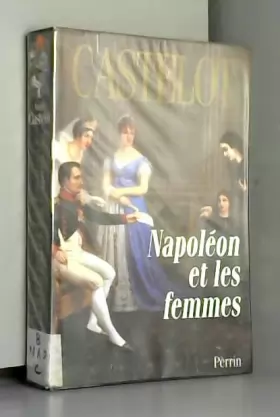 Couverture du produit · Napoléon et les femmes
